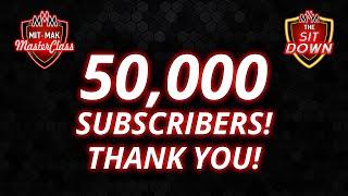 50,000 subscribers! | Mit Mak MasterClass Thank You