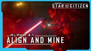 Inside Star Citizen: Align and Mine
