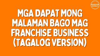 FRANCHISING 101 | How to Start Franchising in the Philippines - Tagalog Version | Franchise Republic