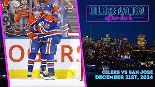 Recapping San Jose Sharks vs. Edmonton Oilers | Oilersnation After Dark -  December 21st, 2024