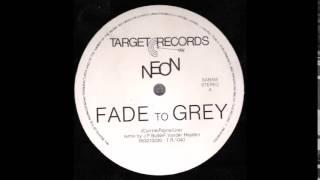 Neon - Fade To Grey