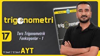 Trigonometri Kampı 17.GÜN | Ters Trigonometrik Fonksiyonlar | AYT 11.Sınıf 12.Sınıf