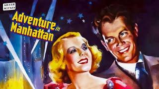 Adventure In Manhattan | Full Movie | Silver Scenes