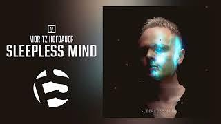 Moritz Hofbauer - Sleepless Mind (Edit)