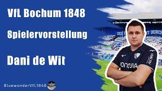 Transfer fix! Dani de Wit  wechselt zum VfL! Bochum setzt ein dickes Ausrufezeichen! Seitenblick