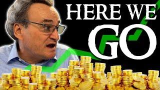 Gold and Silver are TAKING OFF - HARRY WAS RIGHT!