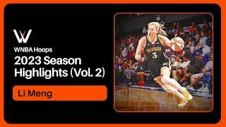 Li Meng Highlight Mix! (Vol. 2) 2023 Season | WNBA Hoops