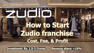 How to Start A Zudio Franchise - Cost, Fee, & Profit