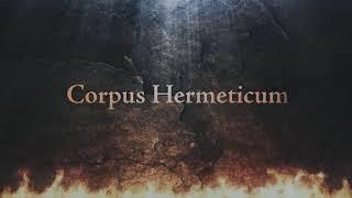 CORPUS HERMETICUM - Full Audiobook (Narrated)