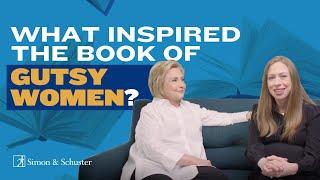 The Book of Gutsy Women by Hillary Rodham Clinton and Chelsea Clinton