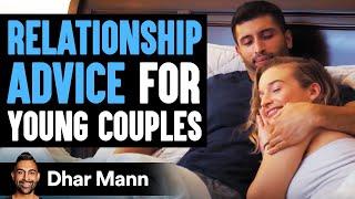 Relationship Advice For Young Couples | Dhar Mann