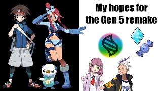 My hopes for a Gen 5 remake