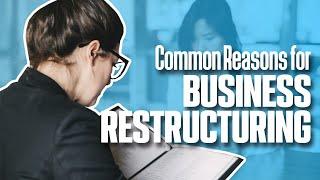 Common Reasons For CORPORATE RESTRUCTURING | Simplicity Consultancy