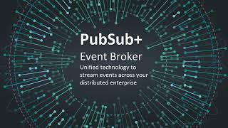Why PubSub+ is the World's Best Event Broker