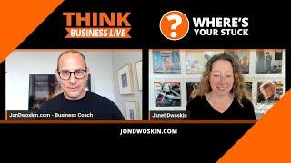 Jon Dwoskin's Where's Your Stuck with Janet Dwoskin