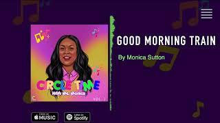 Circle Time  with Ms. Monica Album - The Good Morning Train Song - Children's Music - Songs for Kids