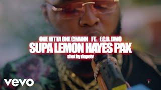 OneHitta OneChainn - Supa Lemon Hayes Pak ft. F.C.B Dmo