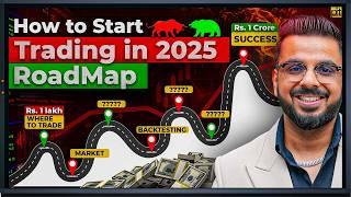 How to Start Trading in 2025? | 7 Steps to Make Money in Stock Market / Forex / Crypto Trading