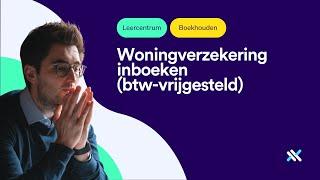 Woningverzekering inboeken (btw-vrijgesteld)