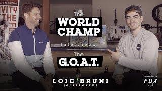 The WORLD CHAMP Interviews the G.O.A.T. - Loic Bruni and Greg Minnaar Get Personal