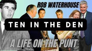 WOLFDEN'S TEN IN THE DEN - ROB WATERHOUSE. A 10 minute highlights version of our weekly podcast.