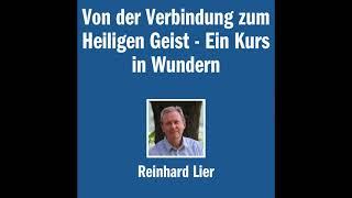 Von der Verbindung zum Heiligen Geist - Ein Kurs in Wundern