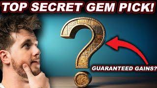 TOP SECRET GEM PICK (Guaranteed Gains?!)