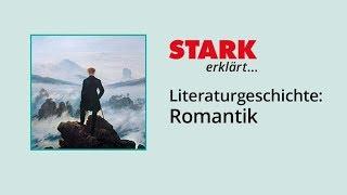 Literaturgeschichte: Romantik | STARK erklärt