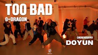 TOO BAD - G-DRAGON I / DOYUN I Choreography / Urban Play Dance Academy