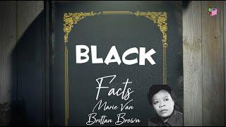 Black Facts [S1.E1] - Marie Van Brittan Brown