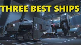 STAR CITIZEN | These are the THREE BEST SHIPS to Buy in Game‼️