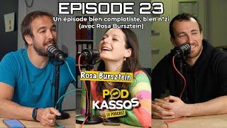 Podkassos #23 Un épisode bien COMPLOTISTE et bien feuj (avec @RosaBursztein)