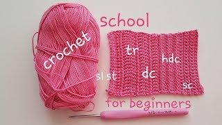 Crochet school for beginner