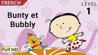 Bunty and Bubbly: Learn French with subtitles - Story for Children BookBox.com