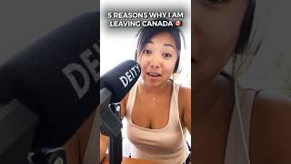 5 Reasons Why NOT to Move to Canada | Why I am Leaving Canada? #shorts