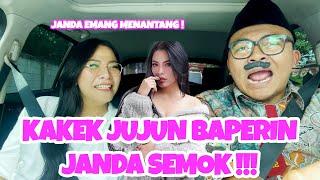 PRANK JADI KAKEK BAPERIN JANDA SEMOK !! JANDA EMANG MENANTANG