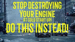 ️Why Do BAD COLD START habits Destroy your engine?️️How can you prevent it?