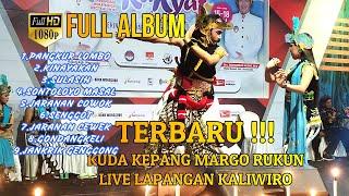 FULL ALBUM KUDA KEPANG MARGO RUKUN - KUDA KEPANG DANASRI TANJUNGANOM KALIWIRO LIVE LAPANGAN KALIWIRO