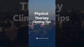 Physical Therapy Climbing Tips