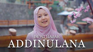 Dewi Hajar - ADDINULANA | Official Music Video