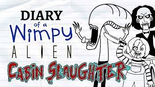 Diary of a Wimpy Alien 6 CABIN SLAUGHTER (Wimpy Kid / Alien / Predator / Saw / Child's Play Parody)