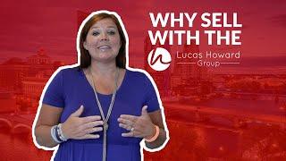 Why You Should Sell Your Home with The Lucas Howard Group!