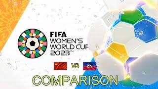 CHINA VS HAITI : COMPARISON : ROUND 01 : FIFA WOMEN'S WORLD CUP 2023 