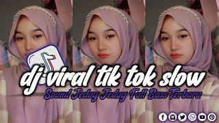 DJ VIRAL TIK TOK SLOW TERBARU 2024 SOUND JEDAG JEDUG MENGKANE