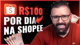 COMO VENDER RÁPIDO SENDO AFILIADO SHOPEE E GANHAR 100 REAIS POR DIA