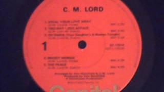 C.M.Lord - Steal Your Love Away