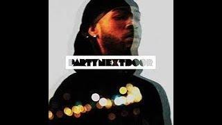 Dreamin' PartyNextDoor 1 Hour Loop