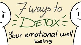 7 Ways to Detox Your Emotional Well Being