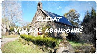 3 Minutes pour découvrir : Clédat (le village abandonnée)