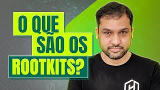 ️‍️O que são os Rootkits?‍@HardwareRedesBrasil Segurança com Prática #aula23